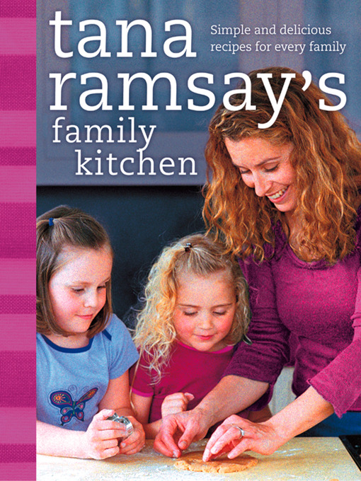 Title details for Tana Ramsay's Family Kitchen by Tana Ramsay - Wait list